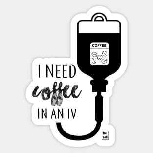 I need coffee in an IV Sticker